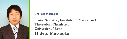 Project manager:Assistant Professor, Institute of Multidisciplinary Research for Advanced Materials, Tohoku University Hideto Matsuoka 