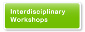Interdisciplinary Workshops